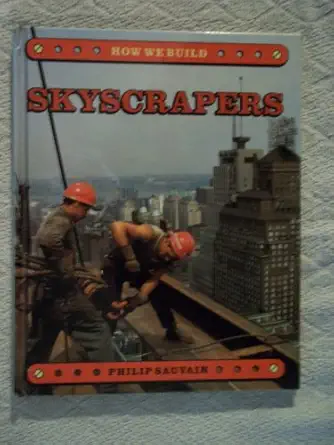 how we build skyscrapers 1st edition philip arthur sauvain 0333441664, 978-0333441664