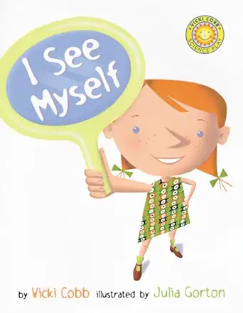 i see myself 1st edition vicki cobb ,julia gorton 0688178367, 978-0688178369