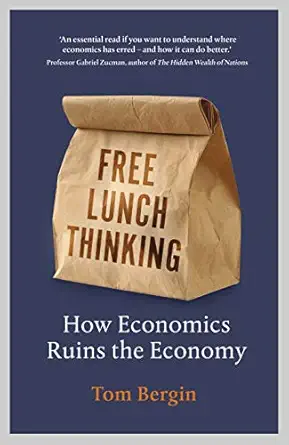 free lunch thinking 1st edition tom bergin 1847942733, 978-1847942739