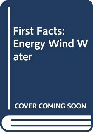 energy from wind and water 1st edition bailey 0431009074, 978-0431009070