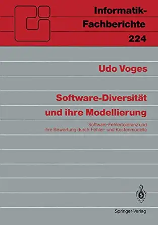 software diversita t und ihre modellierung software fehlertoleranz und ihre bewertung durch fehler und