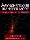 asynchronous transfer mode atm archtecture and implementation 1st edition james martin ,kathleen kavanagh