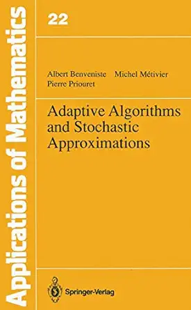 adaptive algorithms and stochastic approximations 1st edition albert benveniste ,michel metivier ,pierre