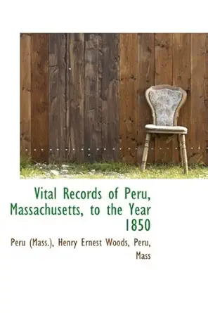 vital records of peru massachusetts to the year 1850 1st edition peru mass 0559549326, 978-0559549328