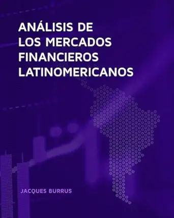 ana lisis de los mercados financieros latinoamericanos brasil chile colombia paru argentina maxico 1st