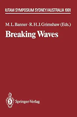 breaking waves iutam symposium sydney australia 1991 1st edition michael l banner ,roger h j grimshaw