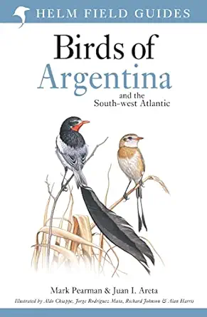 field guide to the birds of argentina and the southwest atlantic 1st edition mark pearman ,juan ignacio areta