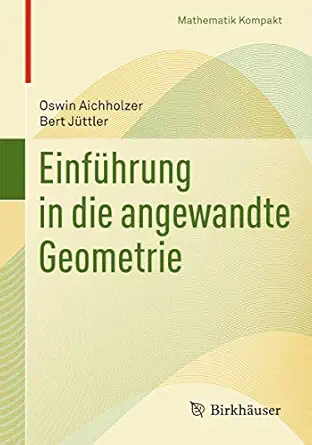 einfa 1/4hrung in die angewandte geometrie 1st edition oswin aichholzer ,bert ja 1/4ttler 3034601433,