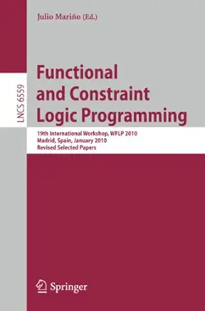 functional and constraint logic programming 19th international workshop wflp 2010 madrid spain january 17