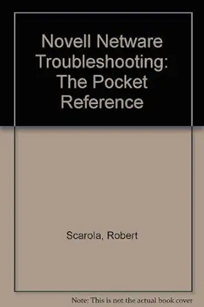 novell netware troubleshooting the pocket reference 1st edition robert scarola 007881765x, 978-0078817656
