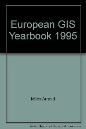 the 1995 european gis yearbook 1st edition peter j shand 1855546493, 978-1855546493