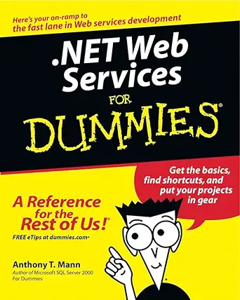 net web services for dummies 1st edition anthony t mann 0764516477, 978-0764516474