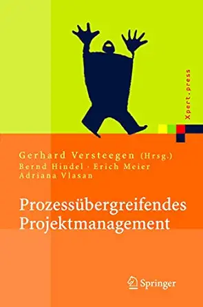 prozessa 1/4bergreifendes projektmanagement grundlagen erfolgreicher projekte 1st edition bernd hindelerich