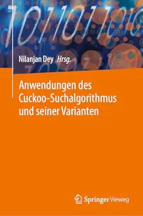 anwendungen des cuckoo suchalgorithmus und seiner varianten 1st edition nilanjan dey 9819974925,