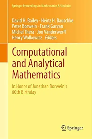 computational and analytical mathematics in honor of jonathan borweins 60th birthday 1st edition david h