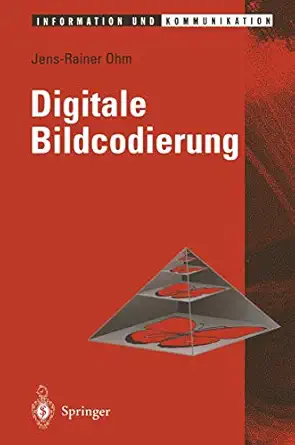 digitale bildcodierung repra sentation kompression und a bertragung von bildsignalen 1st edition jens ohm