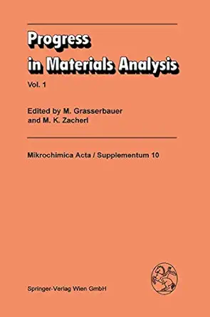 progress in materials analysis vol 1 1st edition m grasserbauer ,m k zacherl 321181759x, 978-3211817599