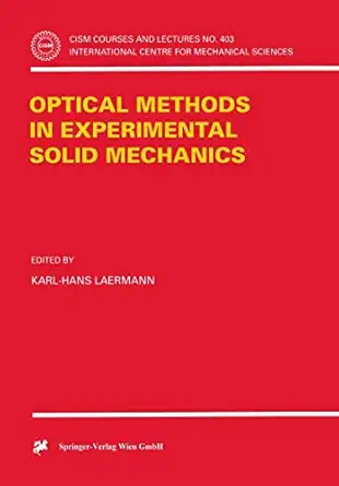 optical methods in experimental solid mechanics 1st edition karl hans laermann 3211833250, 978-3211833254