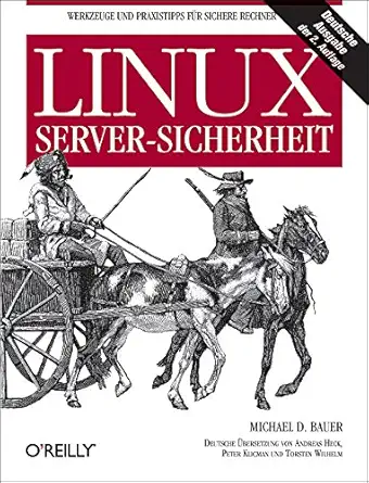 linux server sicherheit 1st edition michael d bauer 389721413x, 978-3897214132