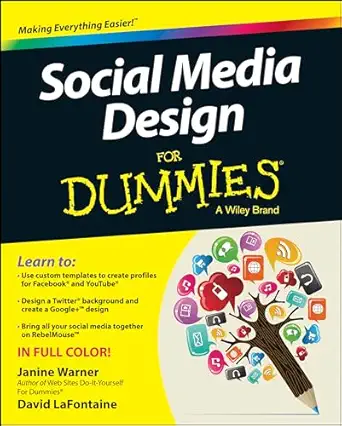 social media design for dummies 1st edition janine warner ,david lafontaine 1118707818, 978-1118707814