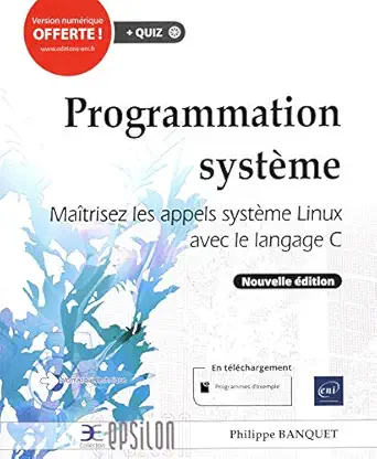 programmation systa me maatrisez les appels systa me linux avec le langage c dition 1st edition philippe