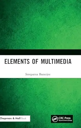 elements of multimedia 1st edition sreeparna banerjee 1138360376, 978-1138360372