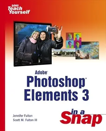 adobe photoshop elements 3 in a snap 1st edition jennifer fulton ,scott m fulton 067232668x, 978-0672326684