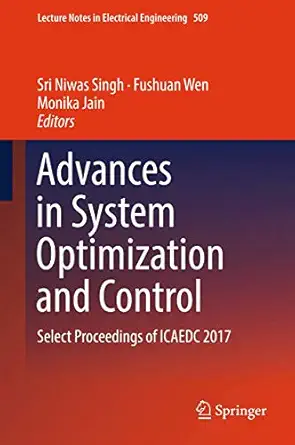 advances in system optimization and control select proceedings of icaedc 2017 1st edition sri niwas singh