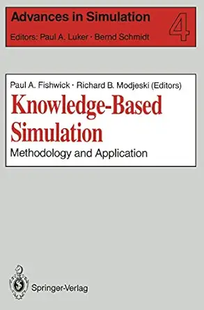 knowledge based simulation methodology and application 1st edition paul a fishwick richard b modjeski