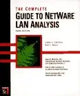 the complete guide to netware lan analysis 1st edition laura chappell ,dan e hakes 0782119034, 978-0782119039