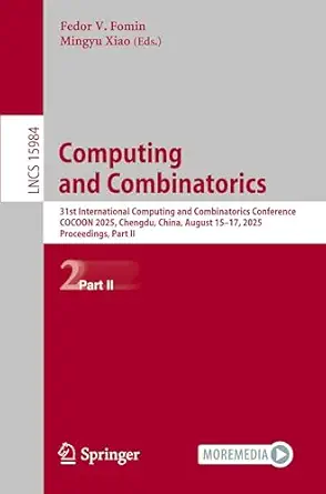 computing and combinatorics 31st international computing and combinatorics conference cocoon 2025 chengdu