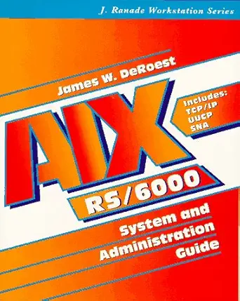 aix rs/6000 system and administration guide 1st edition james w deroest 0070364397, 978-0070364394