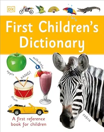first childrens dictionary a first reference book for children 1st edition dk 1465454675, 978-1465454676