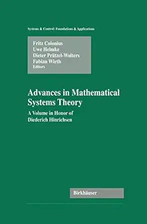 advances in mathematical systems theory a volume in honor of diederich hinrichsen 1st edition fritz colonius