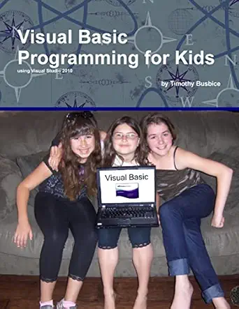 visual basic programming for kids 1st edition timothy busbice 055748703x, 978-0557487035