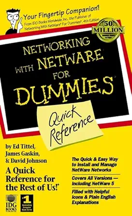 networking with netware for dummies quick reference 1st edition ed tittel ,james e gaskin ,david johnson