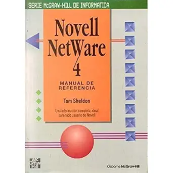 novell netware 4 manual de referencia 1st edition sheldon tom 8448119894, 978-8448119898