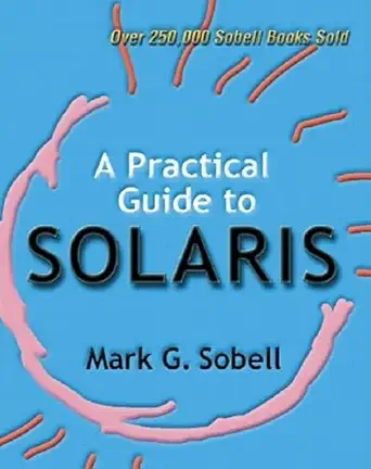 a practical guide to solaris 1st edition mark g sobell 020189548x, 978-0201895483