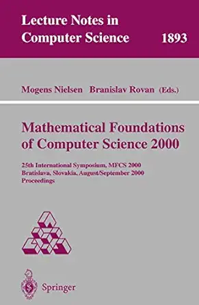 mathematical foundations of computer science 2000 25th international symposium mfcs 2000 bratislava slovakia