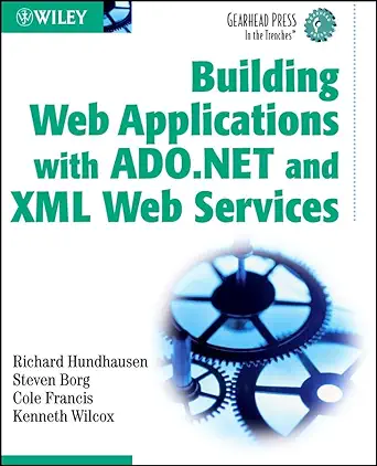 ado net and xml web services w/ws 1st edition richard hundhausen 0471201863, 978-0471201861