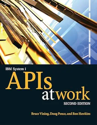 ibm system i apis at work 1st edition bruce vining ,doug pence ,ron hawkins 1583470697, 978-1583470695