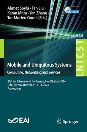 mobile and ubiquitous systems computing networking and services 21st eai international conference mobiquitous