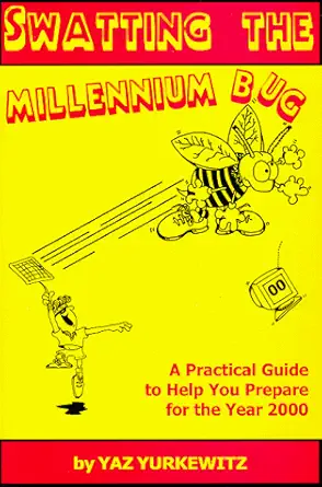 swatting the millennium bug 1st edition yaz yurkewitz 0966484819, 978-0966484816