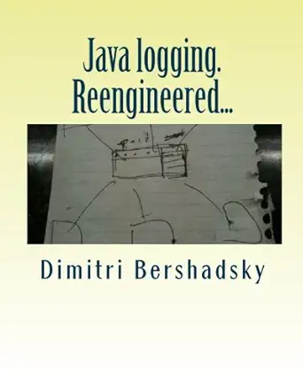 java logging reengineered how edgar f codd and i changed log files into log cubes 1st edition dimitri