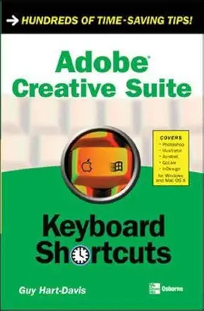 adobe creative suite keyboard shortcuts 1st edition guy hart davis 0072254998, 978-0072254990