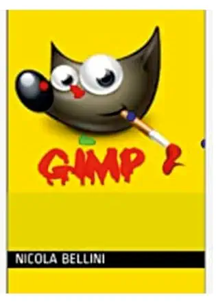 gimp 1st edition nicola bellini 1447833252, 978-1447833253