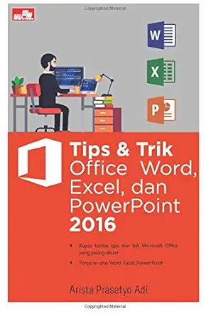 tips and trik office word excel dan powerpoint 2016 1st edition arista prasetyo adi 6020476863, 978-6020476865