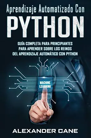 aprendizaje automatizado con python gua a completa para principiantes para aprender sobre los reinos del