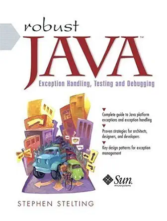 robust java exception handling testing and debugging 1st edition stephen stelting 0131008528, 978-0131008526