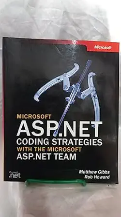 microsoft asp net coding strategies with the microsoft asp net team 1st edition matthew gibbs ,rob howard